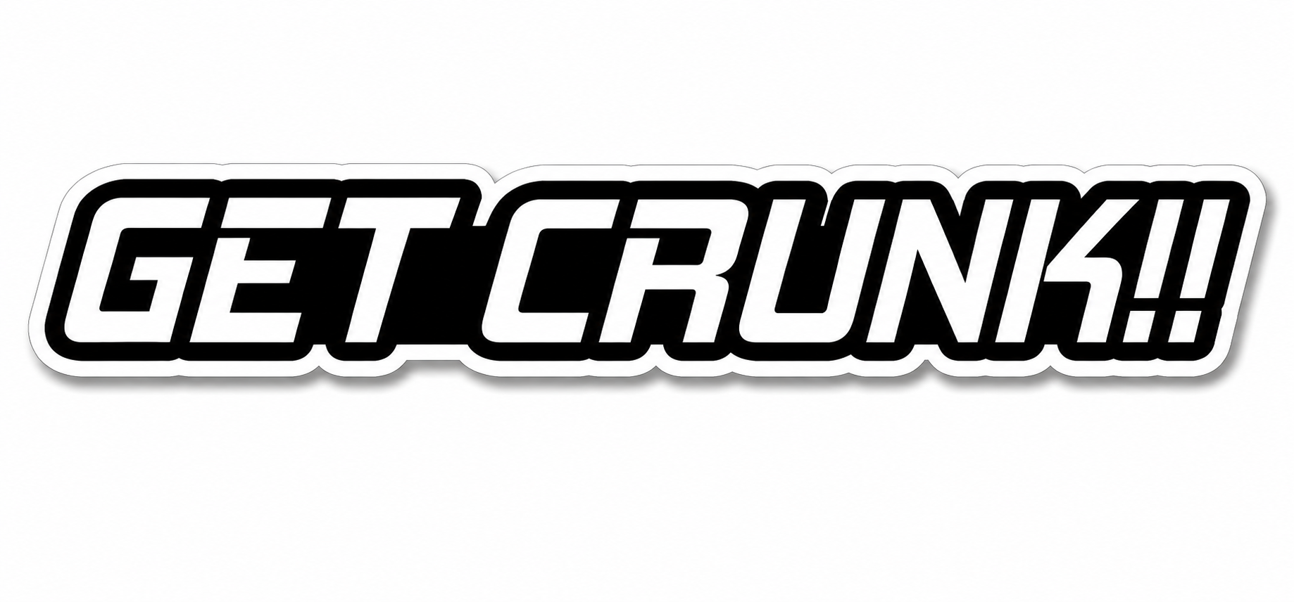 GET CRUNK!! Sticker